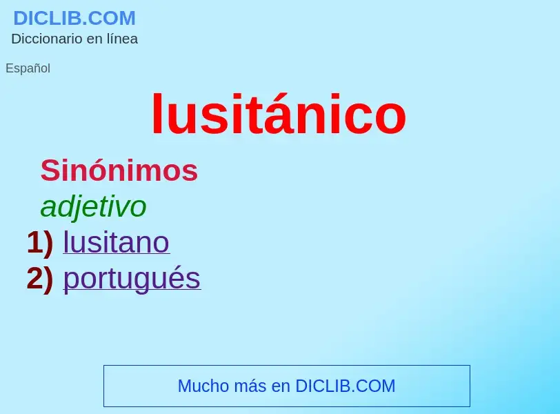 O que é lusitánico - definição, significado, conceito