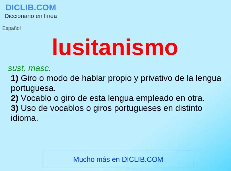 O que é lusitanismo - definição, significado, conceito