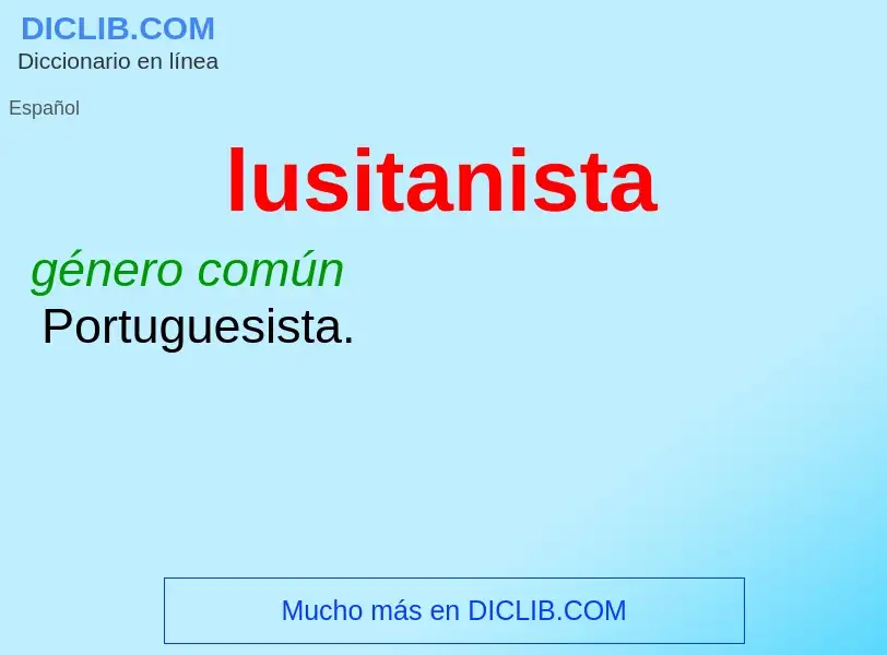 Wat is lusitanista - definition