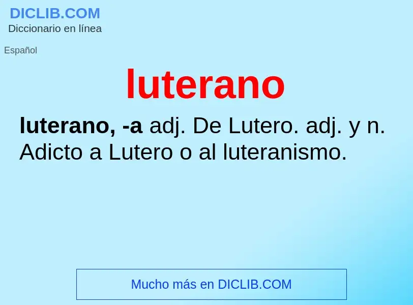 O que é luterano - definição, significado, conceito