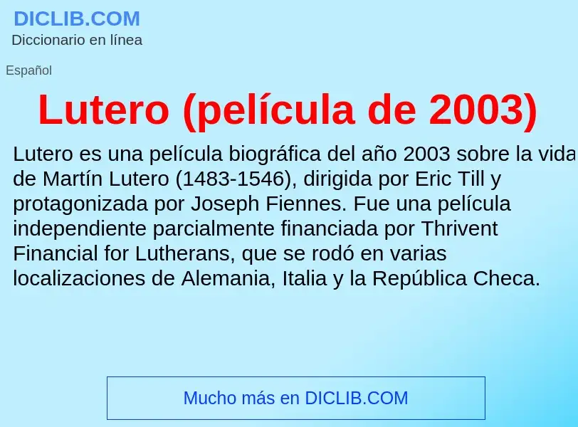 ¿Qué es Lutero (película de 2003)? - significado y definición