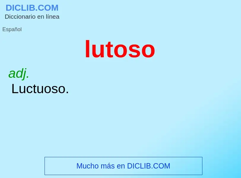 O que é lutoso - definição, significado, conceito