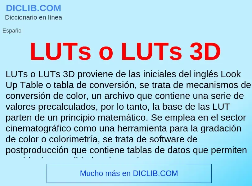 What is LUTs o LUTs 3D - definition