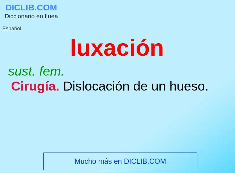 O que é luxación - definição, significado, conceito