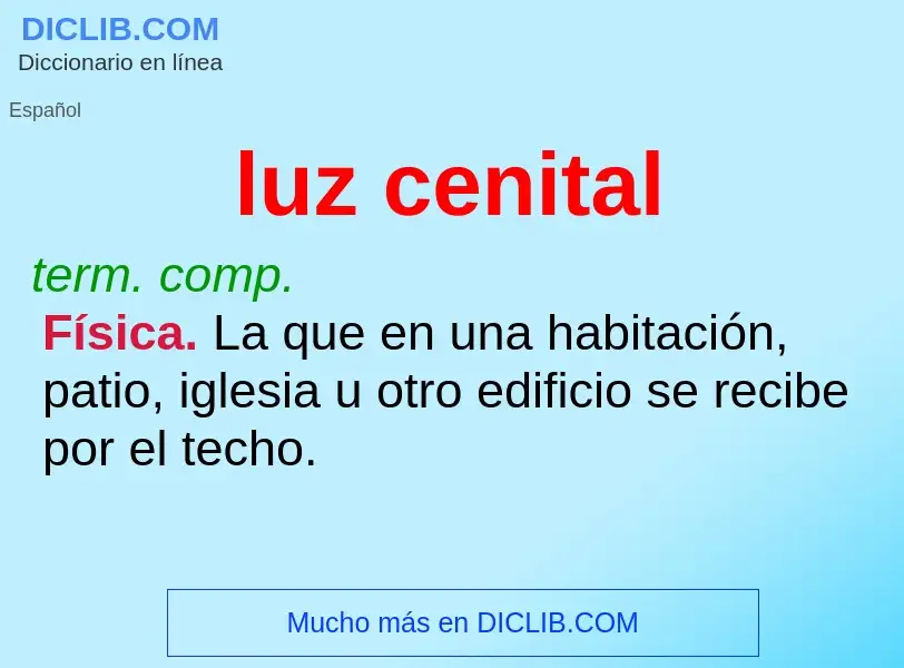 ¿Qué es luz cenital? - significado y definición