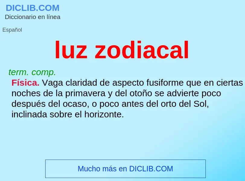 ¿Qué es luz zodiacal? - significado y definición