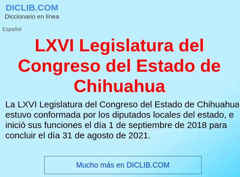 What is LXVI Legislatura del Congreso del Estado de Chihuahua - definition