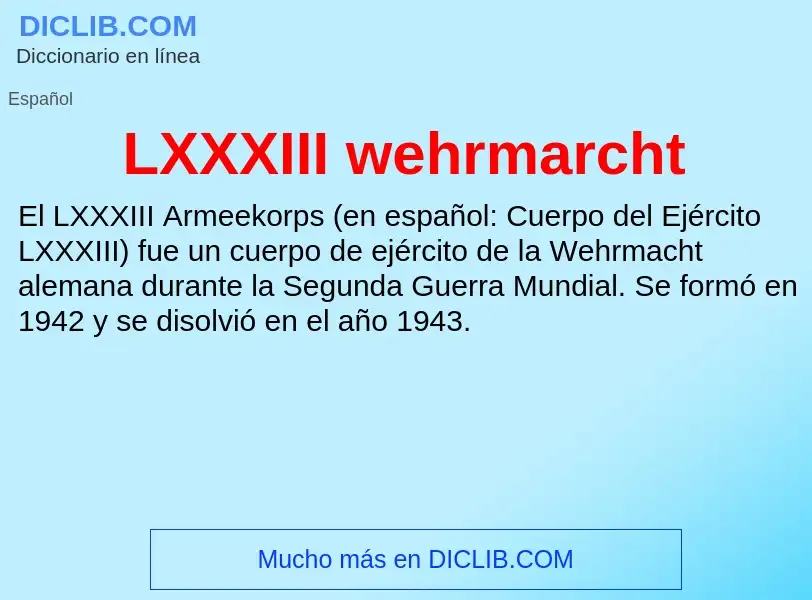 What is LXXXIII wehrmarcht - definition