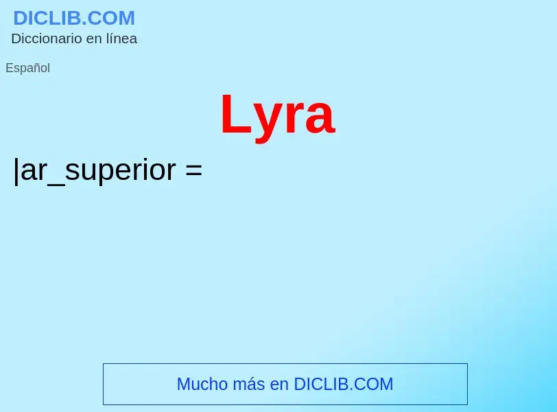 ¿Qué es Lyra? - significado y definición