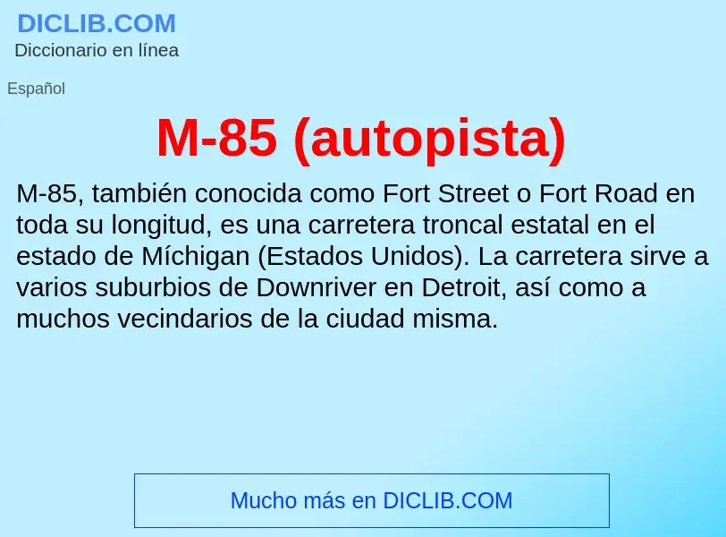 Wat is M-85 (autopista) - definition