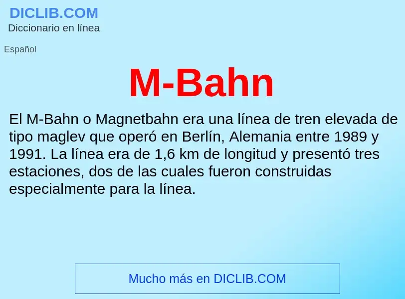 What is M-Bahn - meaning and definition