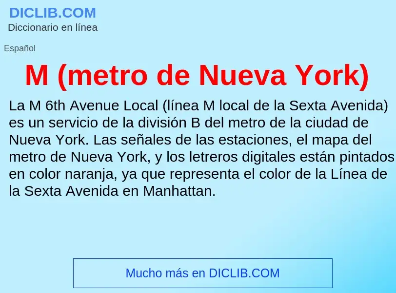 What is M (metro de Nueva York) - meaning and definition