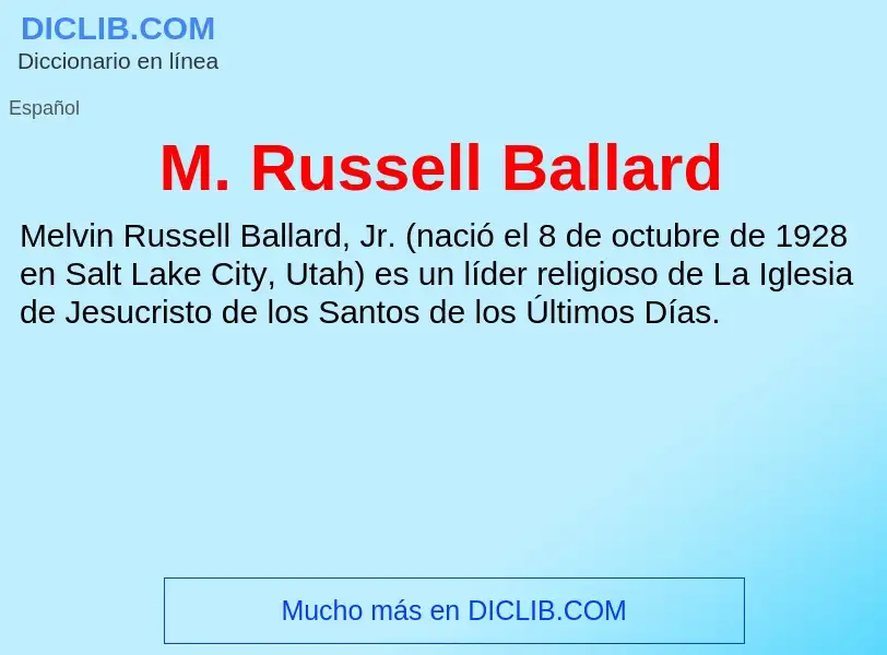 O que é M. Russell Ballard - definição, significado, conceito