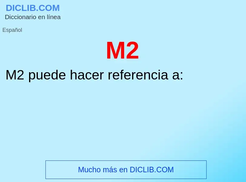 Wat is M2 - definition