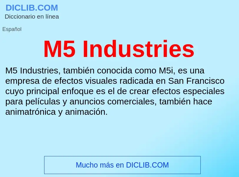 Что такое M5 Industries - определение