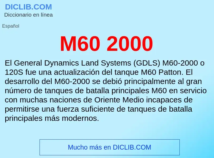 O que é M60 2000 - definição, significado, conceito