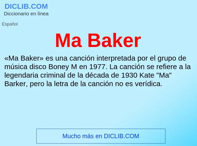 Wat is Ma Baker - definition