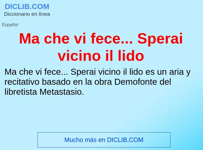 Wat is Ma che vi fece... Sperai vicino il lido - definition