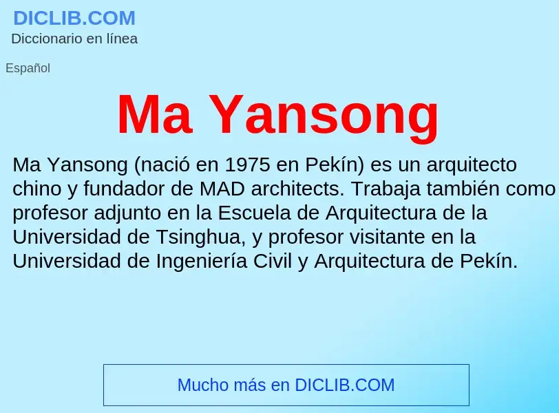 Wat is Ma Yansong - definition