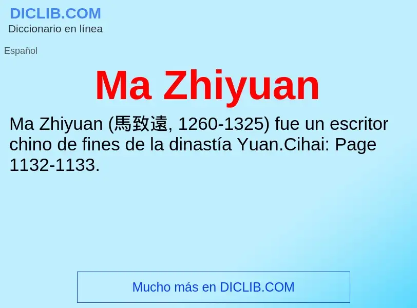 Wat is Ma Zhiyuan - definition