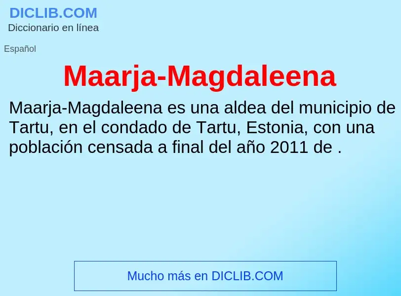 Wat is Maarja-Magdaleena - definition