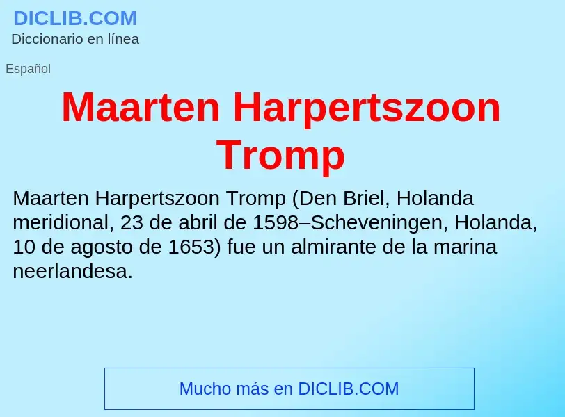 Wat is Maarten Harpertszoon Tromp - definition