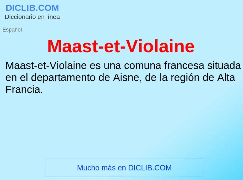 Wat is Maast-et-Violaine - definition