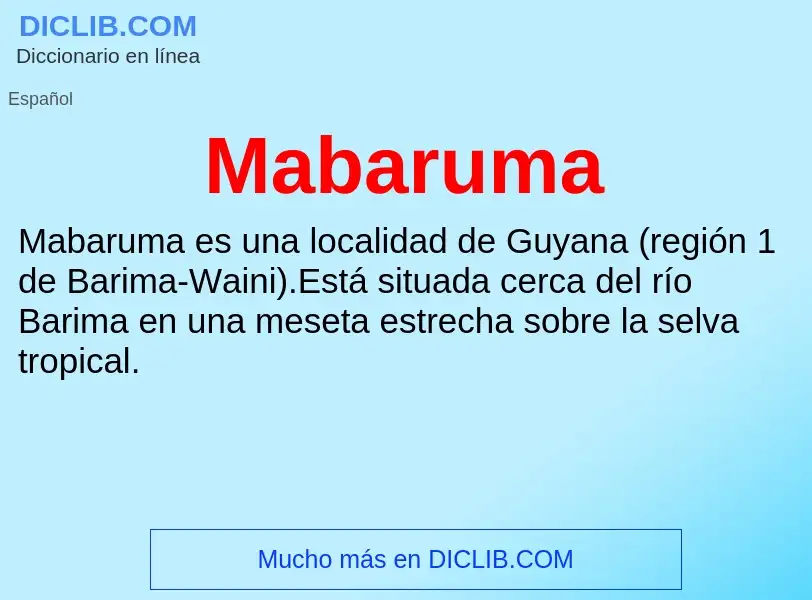 Wat is Mabaruma - definition