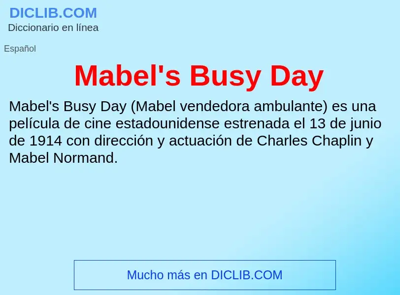 Wat is Mabel's Busy Day - definition