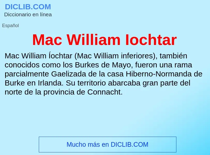 Wat is Mac William Iochtar - definition