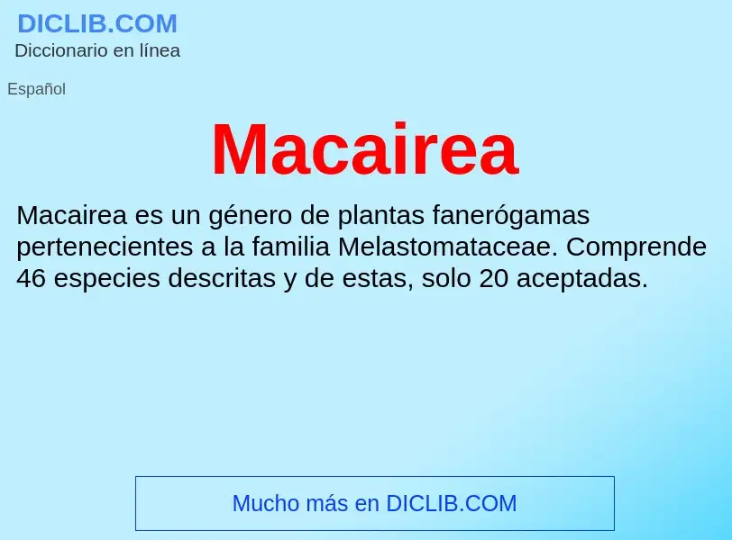 Wat is Macairea - definition