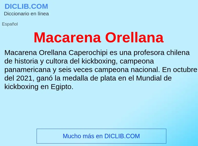 Wat is Macarena Orellana - definition