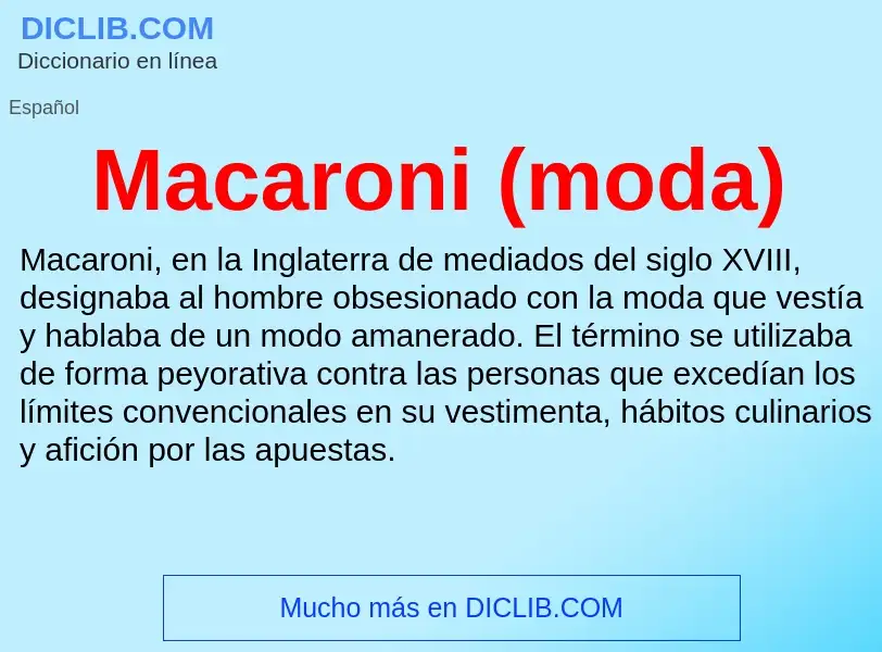 Wat is Macaroni (moda) - definition