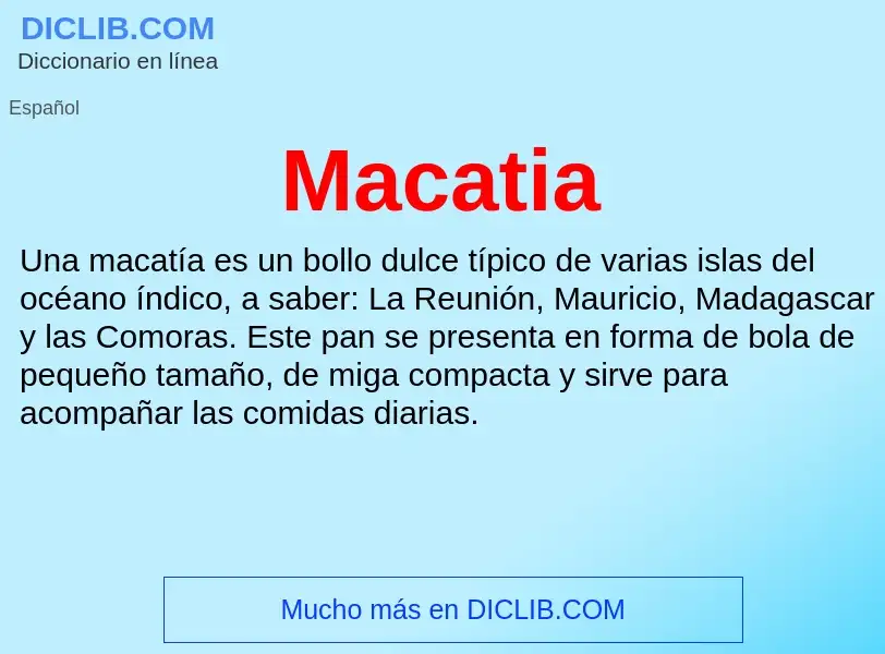 Wat is Macatia - definition