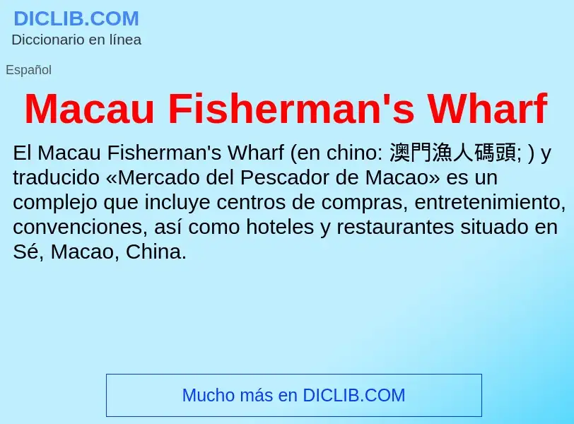 Wat is Macau Fisherman's Wharf - definition