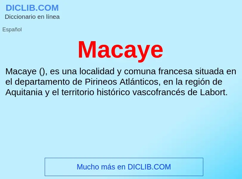 Wat is Macaye - definition