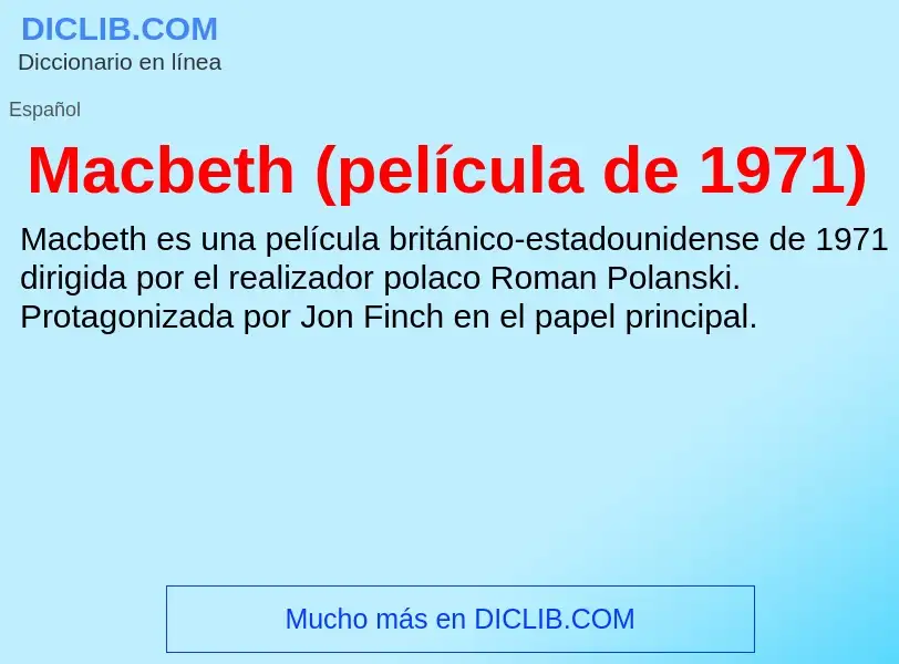 Wat is Macbeth (película de 1971) - definition