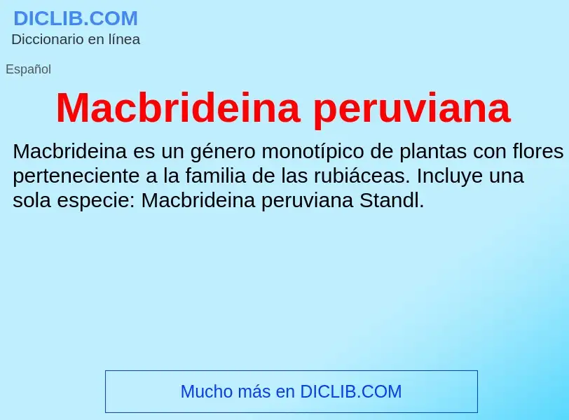 Wat is Macbrideina peruviana - definition