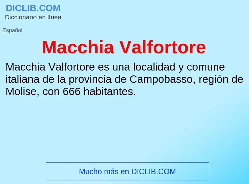 Wat is Macchia Valfortore - definition