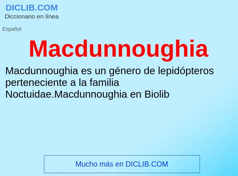 Wat is Macdunnoughia - definition