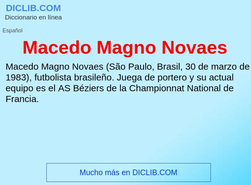 Wat is Macedo Magno Novaes - definition