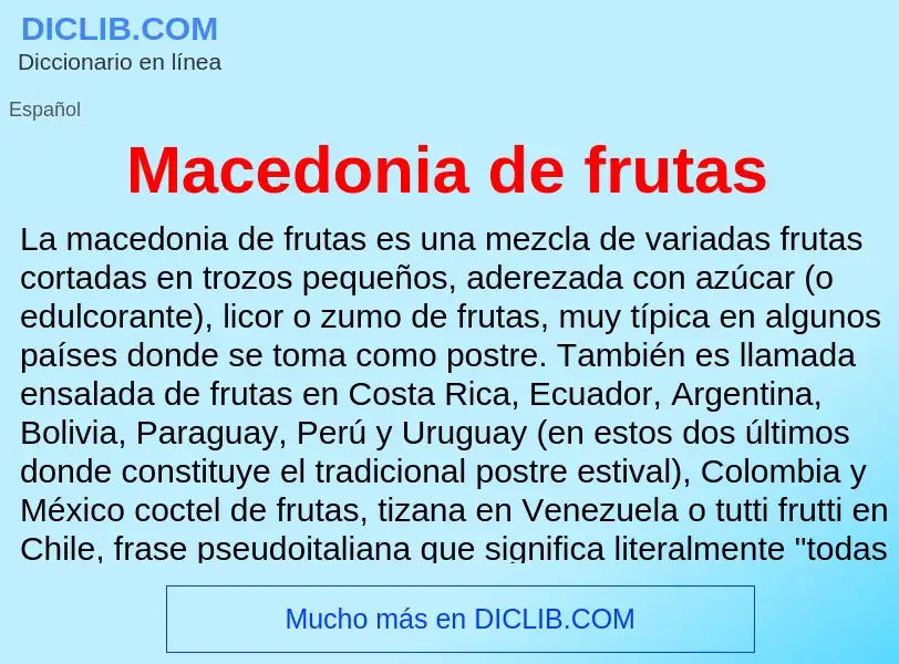 Wat is Macedonia de frutas - definition