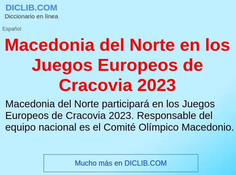 Wat is Macedonia del Norte en los Juegos Europeos de Cracovia 2023 - definition