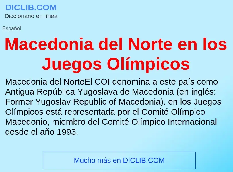 Wat is Macedonia del Norte en los Juegos Olímpicos - definition