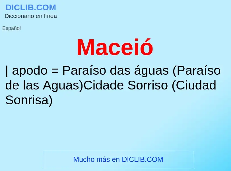 ¿Qué es Maceió? - significado y definición