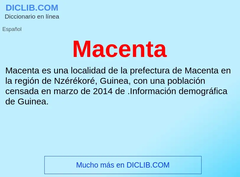 Wat is Macenta - definition