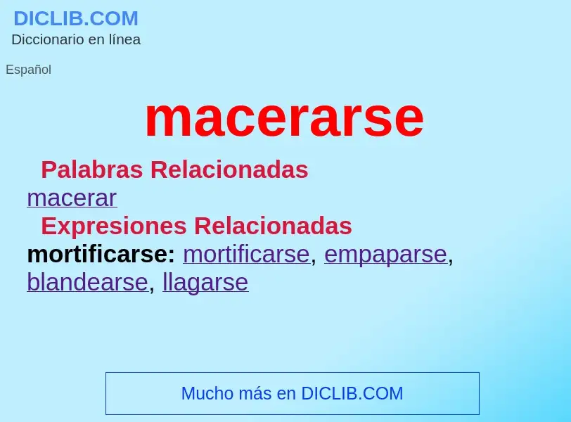 What is macerarse - meaning and definition