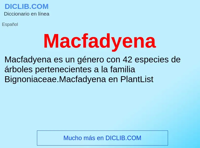 Wat is Macfadyena - definition