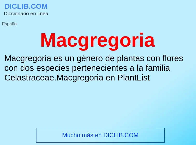 Wat is Macgregoria - definition