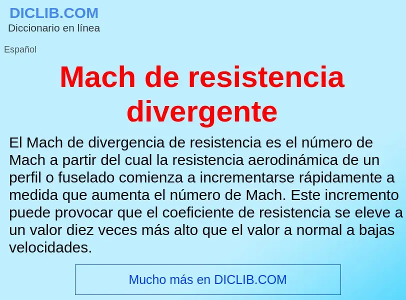 Wat is Mach de resistencia divergente - definition